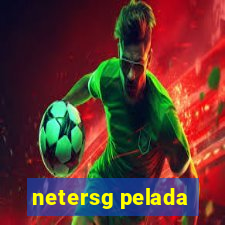 netersg pelada